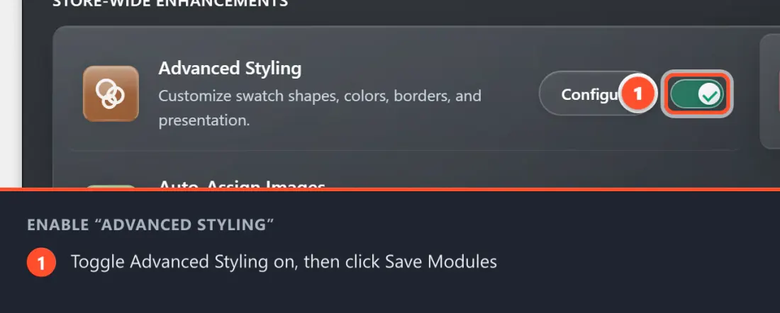 Find Advanced Styling on the Modules tab, switch it on, then click Save Modules