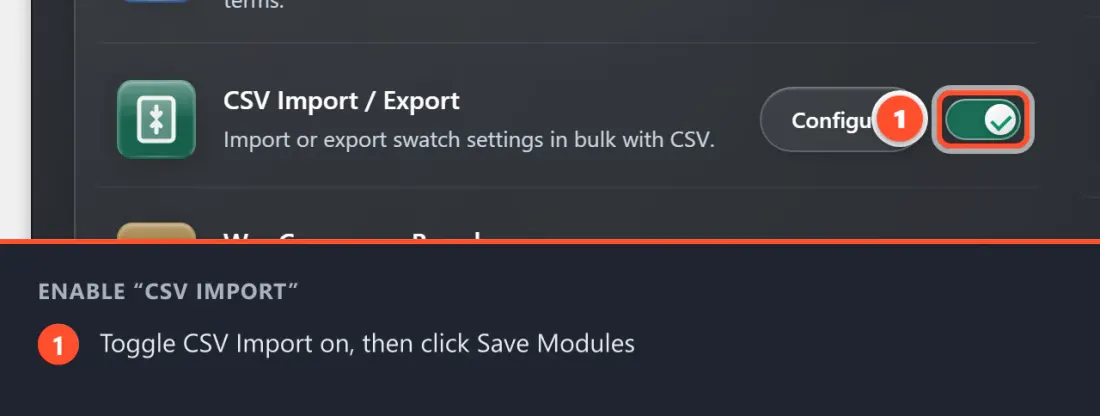 Find CSV Import / Export on the Modules tab, switch it on, then click Save Modules