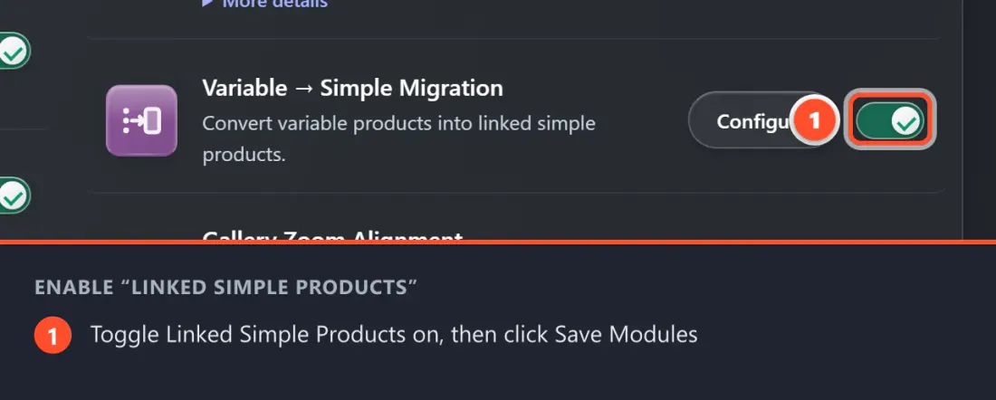 Find Linked Simple Products on the Modules tab, switch it on, then click Save Modules