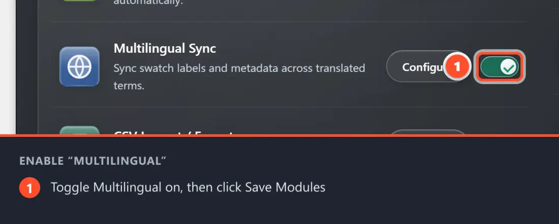 Find Multilingual Sync on the Modules tab, switch it on, then click Save Modules