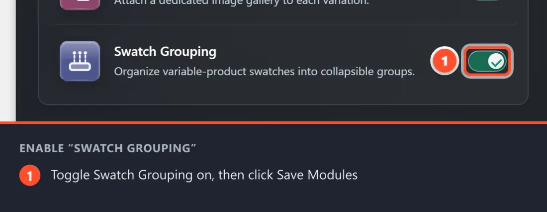 Find Swatch Grouping on the Modules tab, switch it on, then click Save Modules