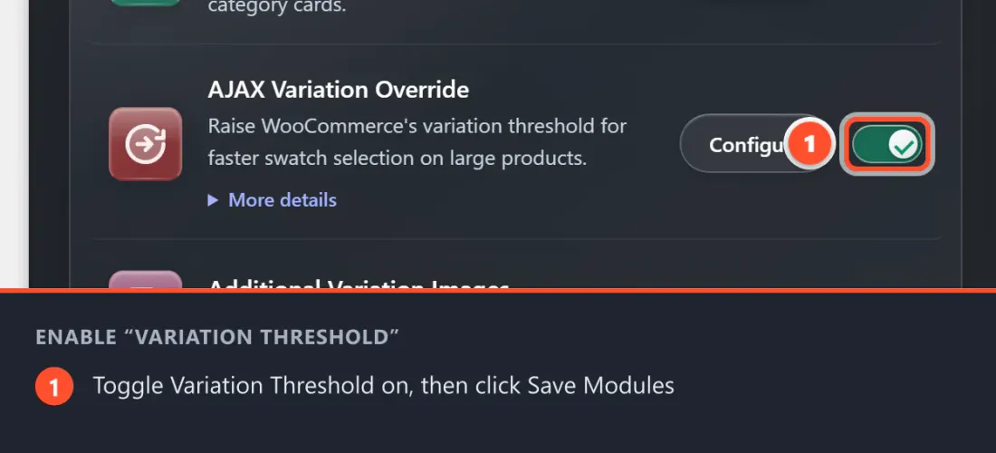 Find Variation Threshold Override on the Modules tab, switch it on, then click Save Modules